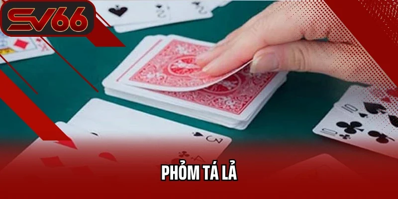 Phỏm Tá Lả
